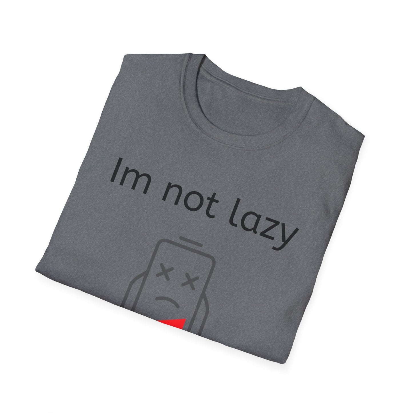 IM NOT LAZY