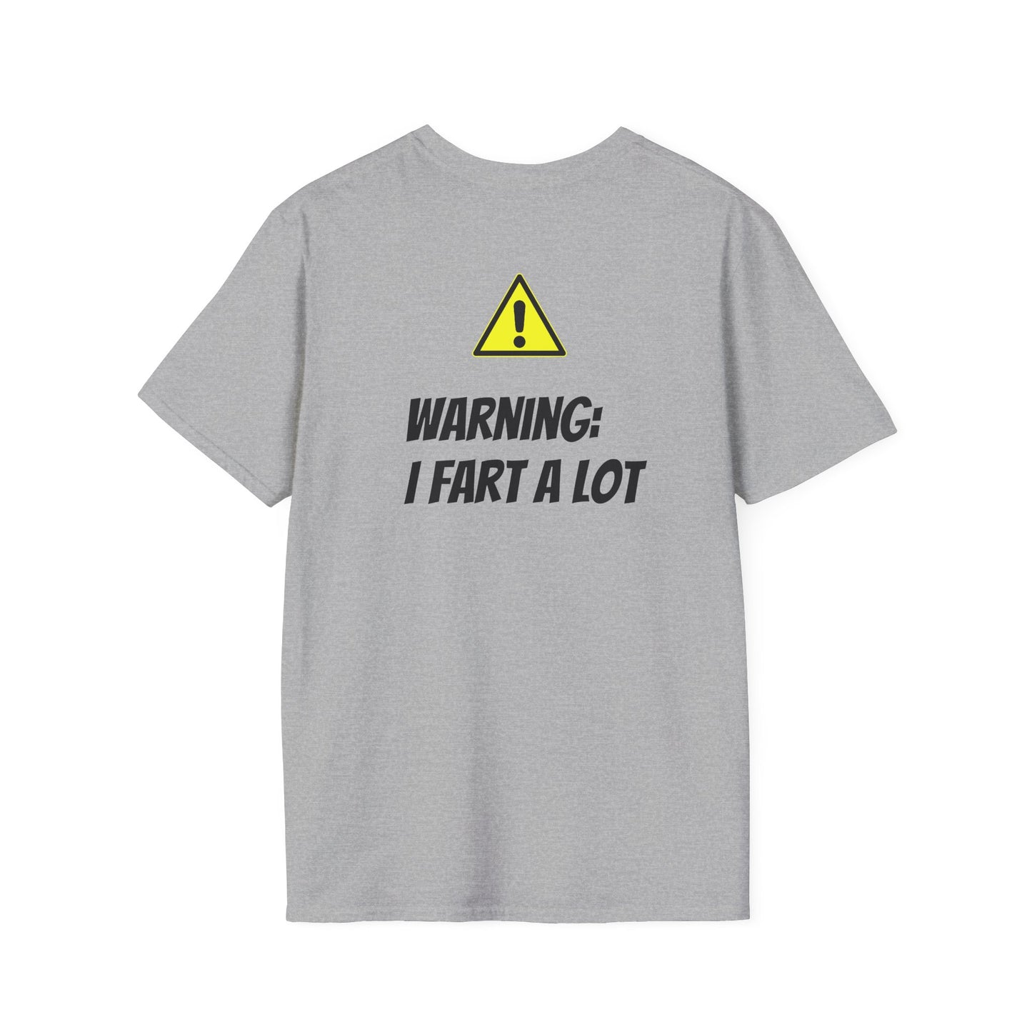 I Fart a lot T-Shirt