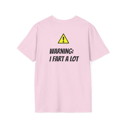 I Fart a lot T-Shirt