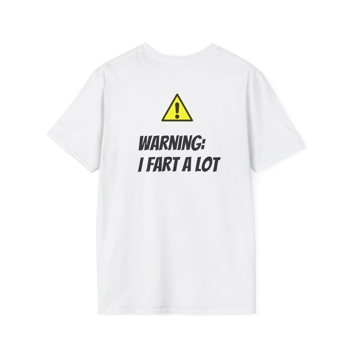 I Fart a lot T-Shirt