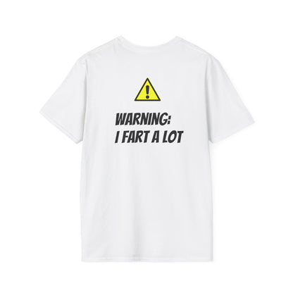 I Fart a lot T-Shirt