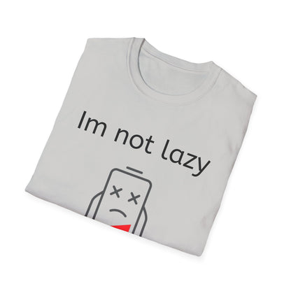 IM NOT LAZY